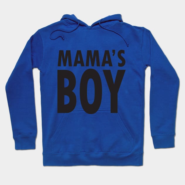 Mama's Boy Hoodie by design11